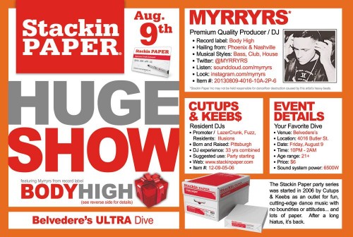 Fri Aug 9th STACKIN PAPER “HUGE SHOW” w/ Myrryrs @ Belvederes